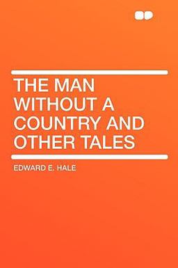 The Man Without a Country and Other Tales