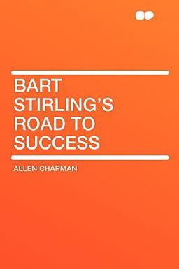 Bart Stirling's Road to Success