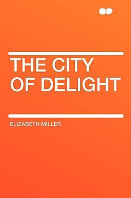 The City of Delight