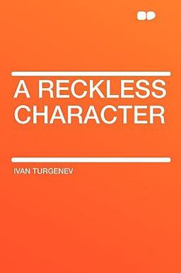 A Reckless Character