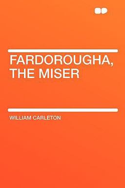 Fardorougha, the Miser