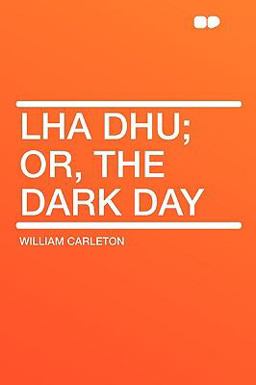 Lha Dhu; or, the Dark Day