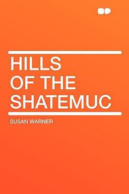 Hills of the Shatemuc