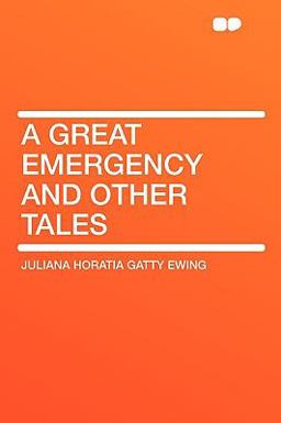 A Great Emergency and Other Tales A Great Emergency and Other Tales