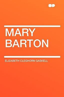 Mary Barton and Other Tales