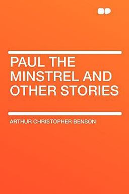 Paul the Minstrel and Other Stories