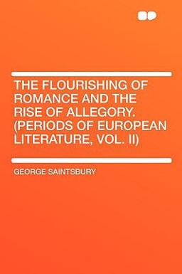 The Flourishing of Romance and the Rise of Allegory