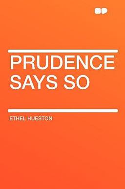 Prudence Says So Prudence Says So