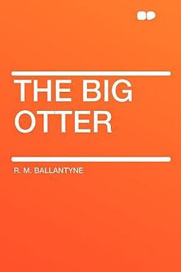 The Big Otter