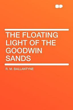 The Floating Light of the Goodwin Sands