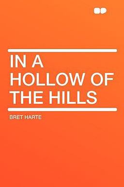 In a Hollow of the Hills