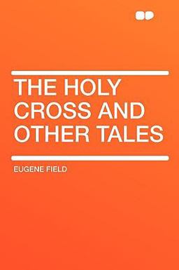 The Holy Cross and Other Tales