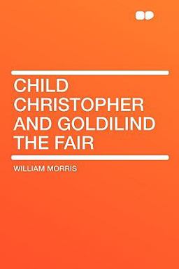 Child Christopher and Goldilind the Fair