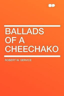 Ballads of a Cheechako