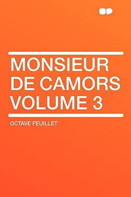 Monsieur de Camors Monsieur de Camors