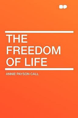 The Freedom of Life The Freedom of Life