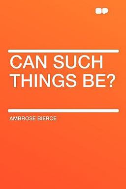 Can Such Things Be?