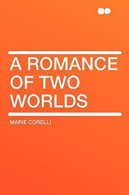 A Romance of Two Worlds