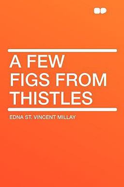 A Few Figs from Thistles