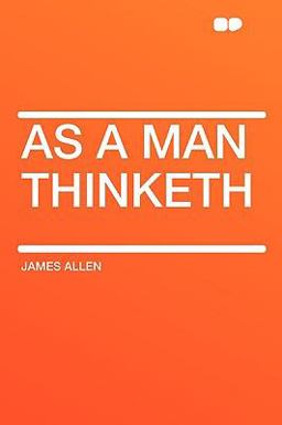 As a Man Thinketh