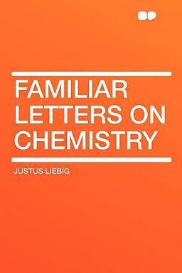 Familiar Letters on Chemistry