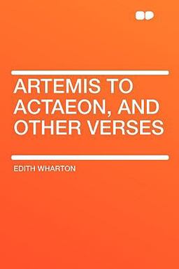 Artemis to Actaeon and Other Verses