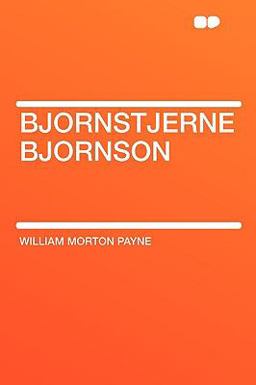 Bjornstjerne Bjornson Bjornstjerne Bjornson