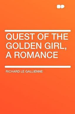 Quest of the Golden Girl, a Romance