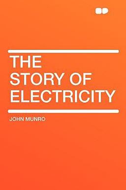 The Story of Electricity