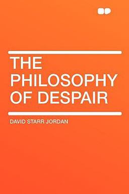 The Philosophy of Despair