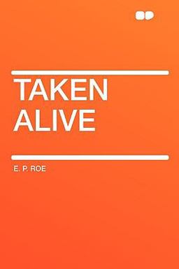 Taken Alive