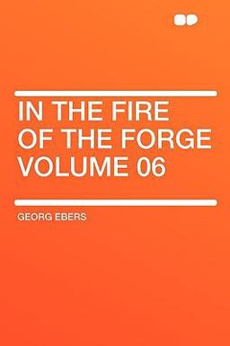 In the Fire of the Forge