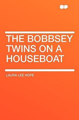 The Bobbsey Twins on a Houseboat