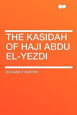 The Kasidah of Haji Abdu El-Yezdi