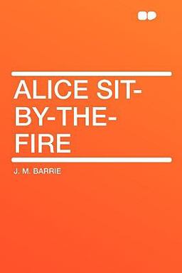 Alice Sit-by-the-Fire