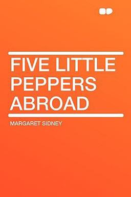 Five Little Peppers Abroad