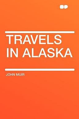 Travels in Alaska