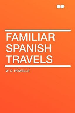Familiar Spanish Travels Familiar Spanish Travels