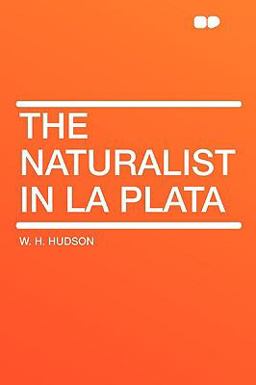 The Naturalist in la Plat