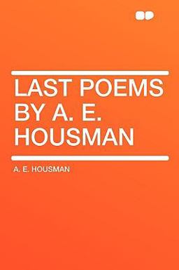Last Poems by a E Housman