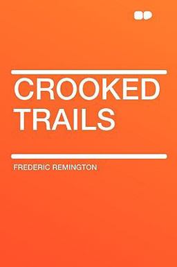 Crooked Trails Crooked Trails