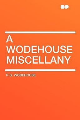 A Wodehouse Miscellany
