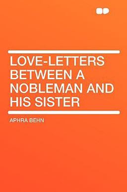Love-Letters Between a Nobleman and His Sister