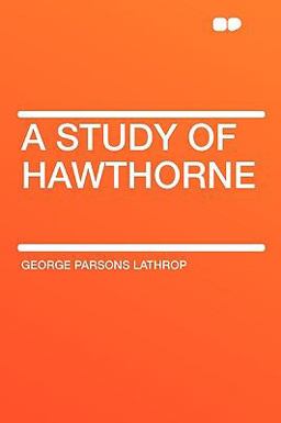 A Study of Hawthorne A Study of Hawthorne