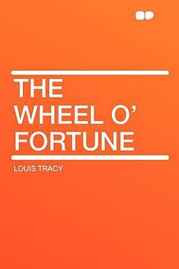 The Wheel O' Fortune