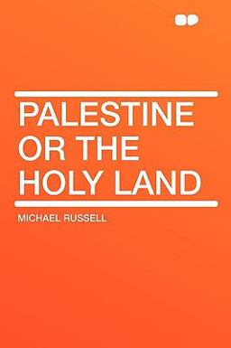 Palestine or the Holy Land