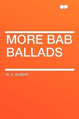 More Bab Ballads