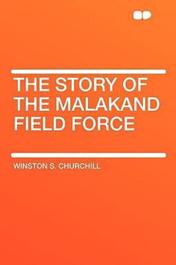 The Story of the Malakand Field Force