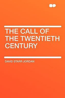 The Call of the Twentieth Century