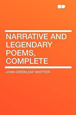 Narrative and Legendary Poems, Complete